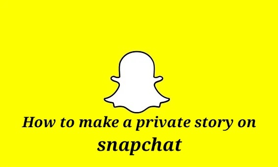 Private Story on Snapchat
