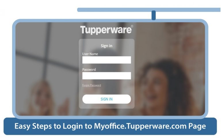 Easy Access To Login To Myoffice Tupperware Com Login Page