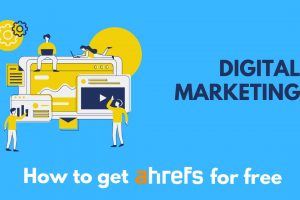 How to Get Ahrefs for Free