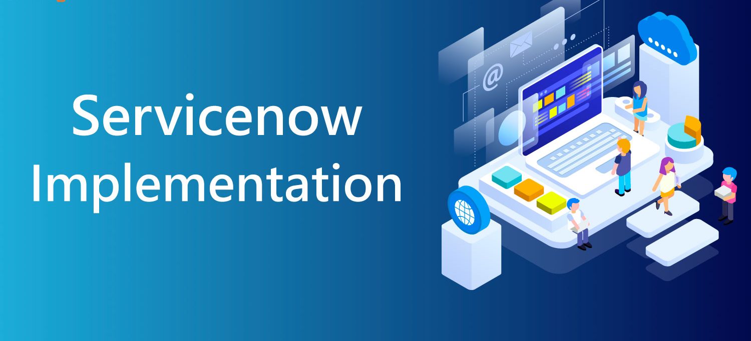 How Does ServiceNow Implementation Help You Plan Better?