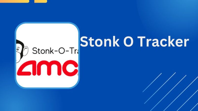 Interesting Facts About Stonk O Tracker