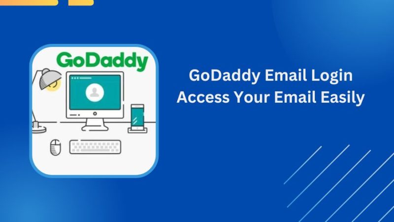 GoDaddy Email Login – Access Your Email Easily