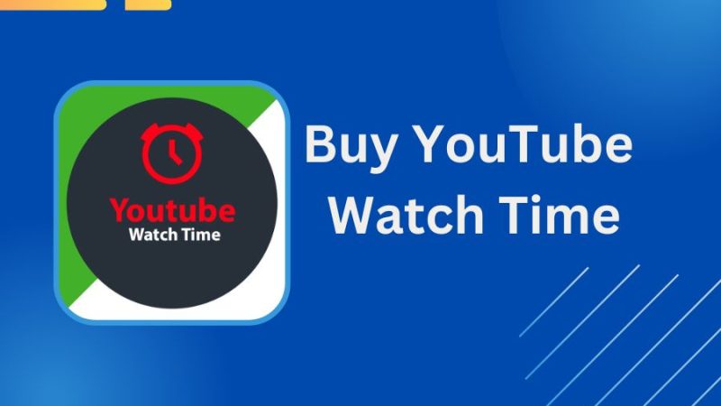 Buy YouTube Watch Time – Get 4000 Hours Fast