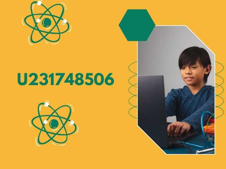 What is U231748506: Unveiling the Mystery and Its Hidden Codes