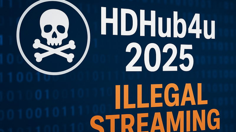 HDHub4u 2025: The Evolution of Illegal Streaming in the Digital Age