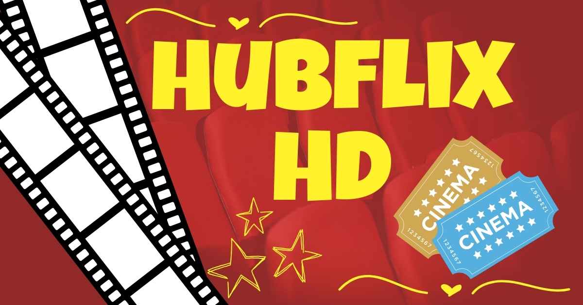 Hubflix HD: Your Ultimate Guide to Free Movie Streaming in 2025