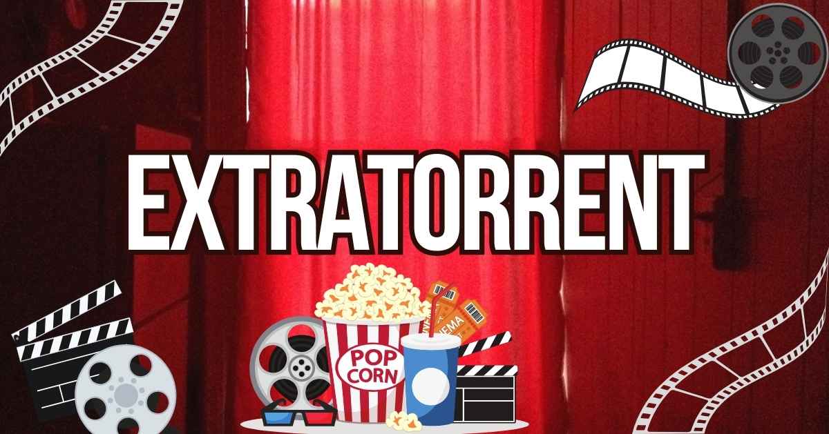 ExtraTorrent: The Rise, Fall, and Alternatives to the Legendary Torrent Site