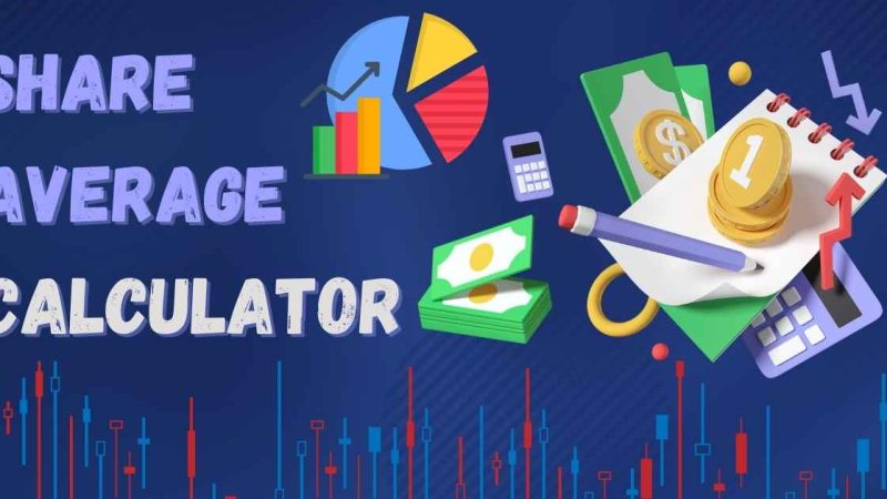 Share Average Calculator: A Must-Have Tool for Smart Investors