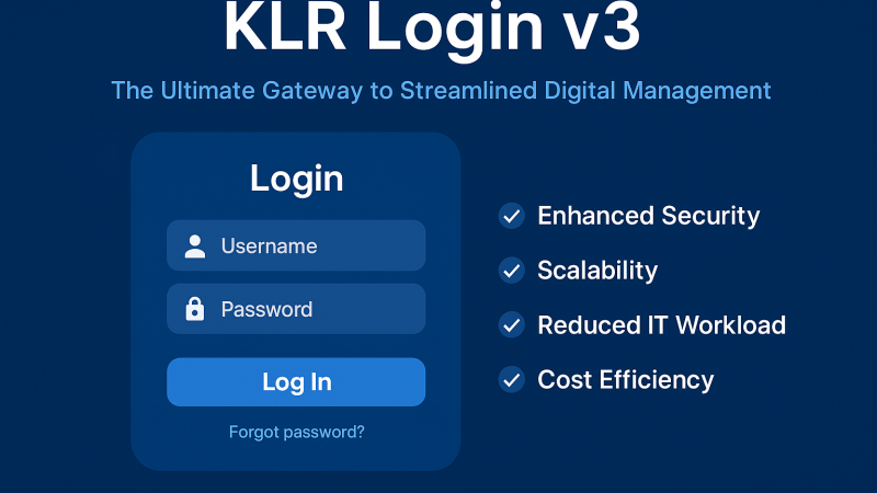 KLR Login v3: The Ultimate Gateway to Streamlined Digital Management