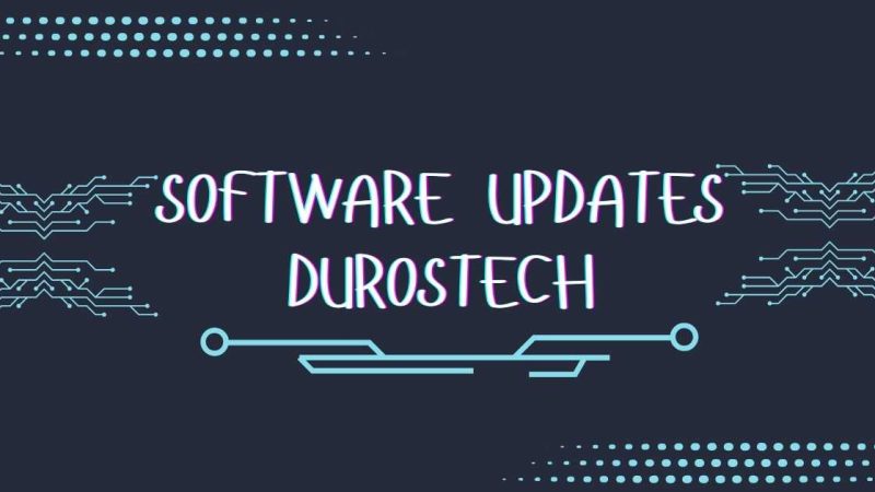 Software Updates Durostech:The Ultimate Guide to Boost Performance & Security