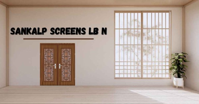Sankalp Screens LB N: Your One-Stop Solution for Premium Window Coverings
