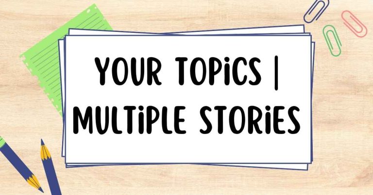 Your Topics | Multiple Stories: Exploring Ideas That Matter
