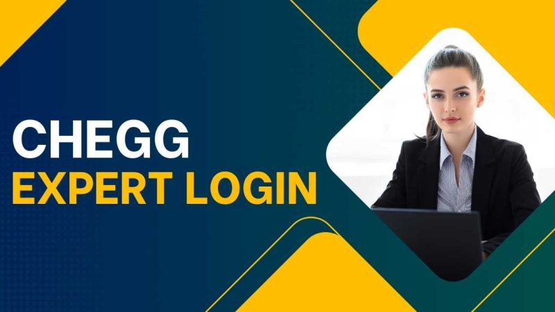 Chegg Expert Login: Features, Benefits, and Sign-Up
