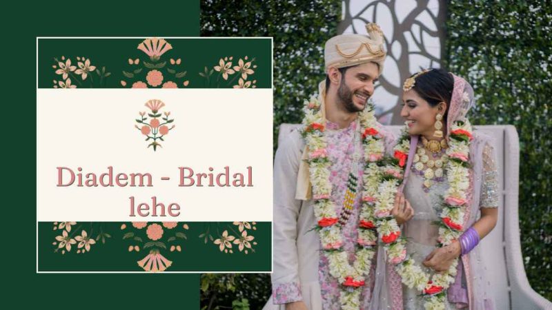 Diadem – Bridal Lehe: A Royal Fusion of Tradition, Elegance, and Style