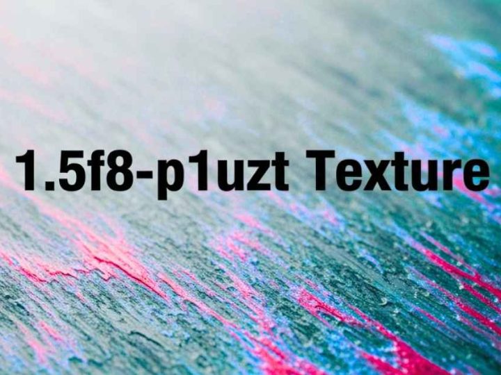 1.5f8-p1uzt Texture: Use Benefits & Application Guide