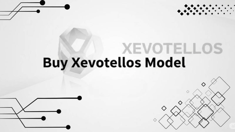 Buy Xevotellos Model: A Complete Guide to Features & Pricing