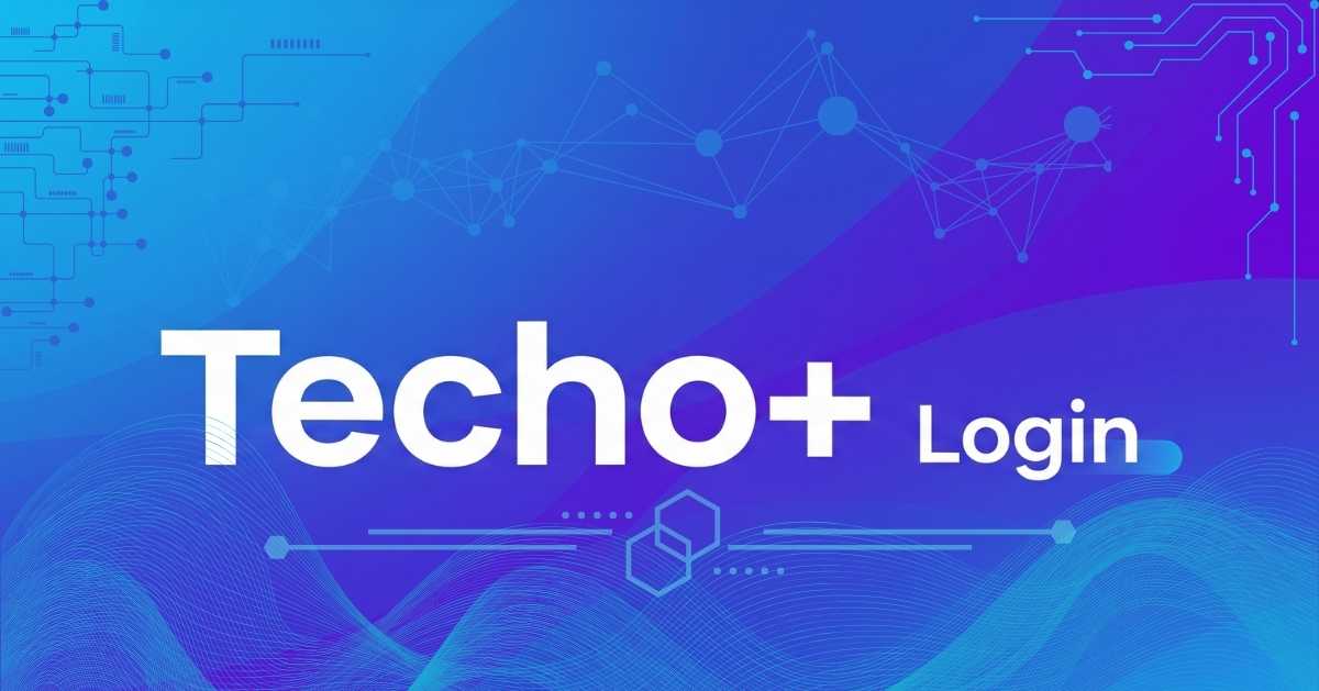 Techo+ Login: A Guide To Access India’s Smart Platform