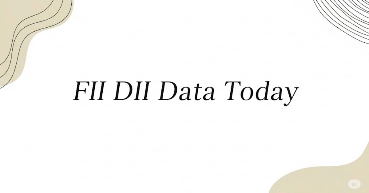 FII DII Data Today: Reveals About Market Sentiment