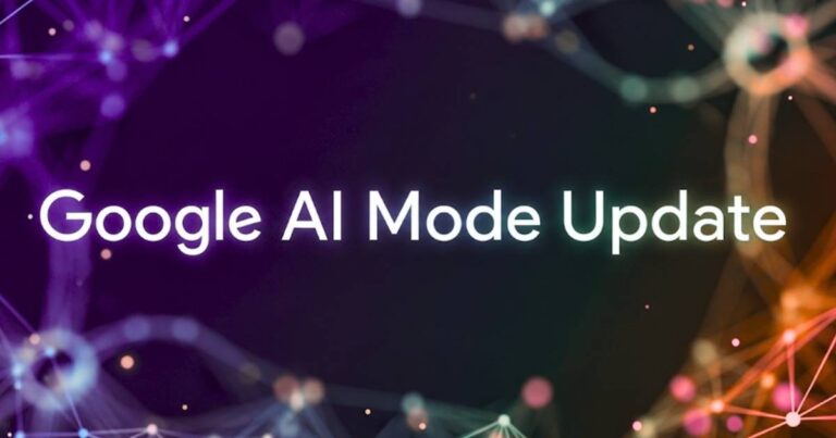 Google AI Mode Update: New AI Features And Digital Experience