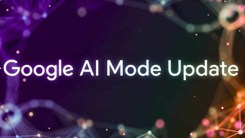 Google AI Mode Update: New AI Features And Digital Experience