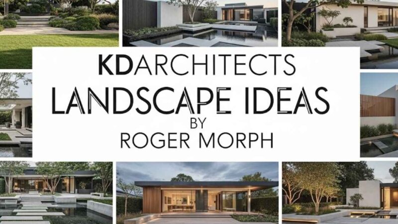 KDArchitects Landscape Ideas by Roger Morph: Green Designs