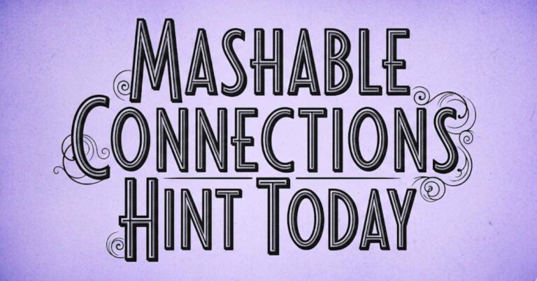 Mashable Connections Hint Today: Daily Puzzle Strategy & Answers