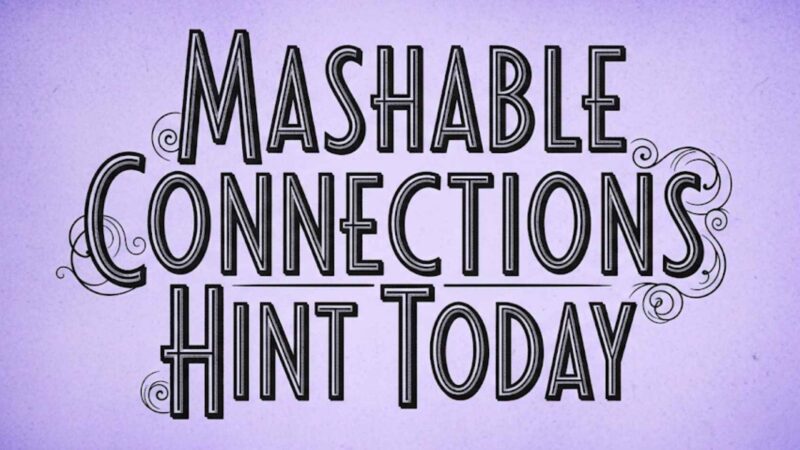 Mashable Connections Hint Today: Daily Puzzle Strategy