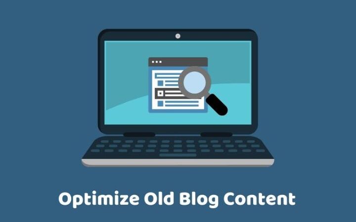 How to Optimize Old Blog Posts for Better Rankings, Traffic, and Engagement