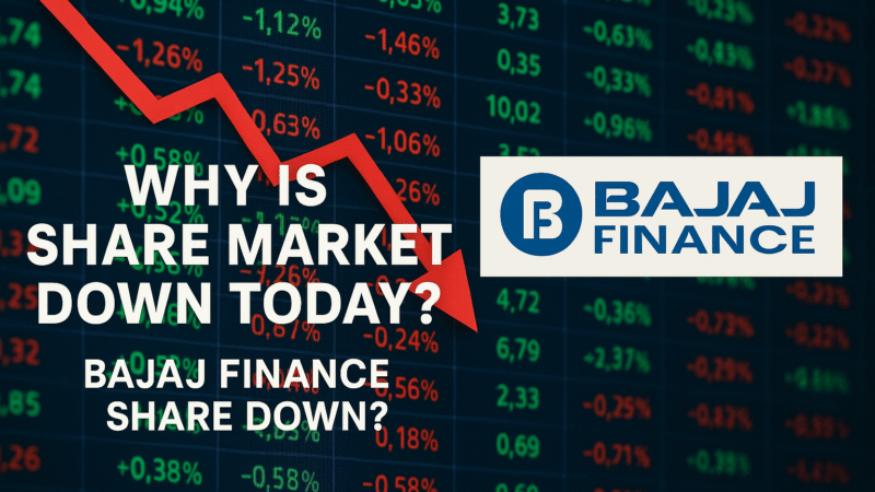 Why Is the Share Market Down Today? A Deep Dive into Bajaj Finance Share Fall and Market Trends