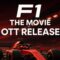F1 The Movie OTT